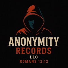 Anonymity Records, LLC.