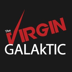The Virgin Galaktic