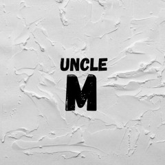 UNCLE M