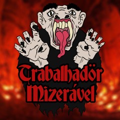 Trabalhadör Mizerável