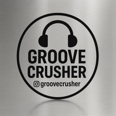 GrooveCrusher