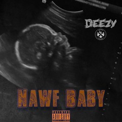 Deezy Baby
