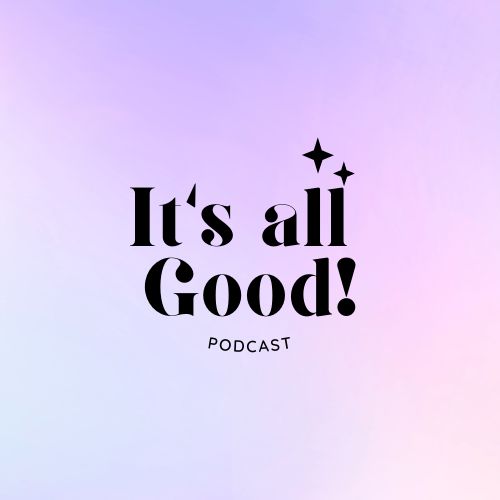 It's all Good!
