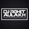 @DJROHITAULAKH
