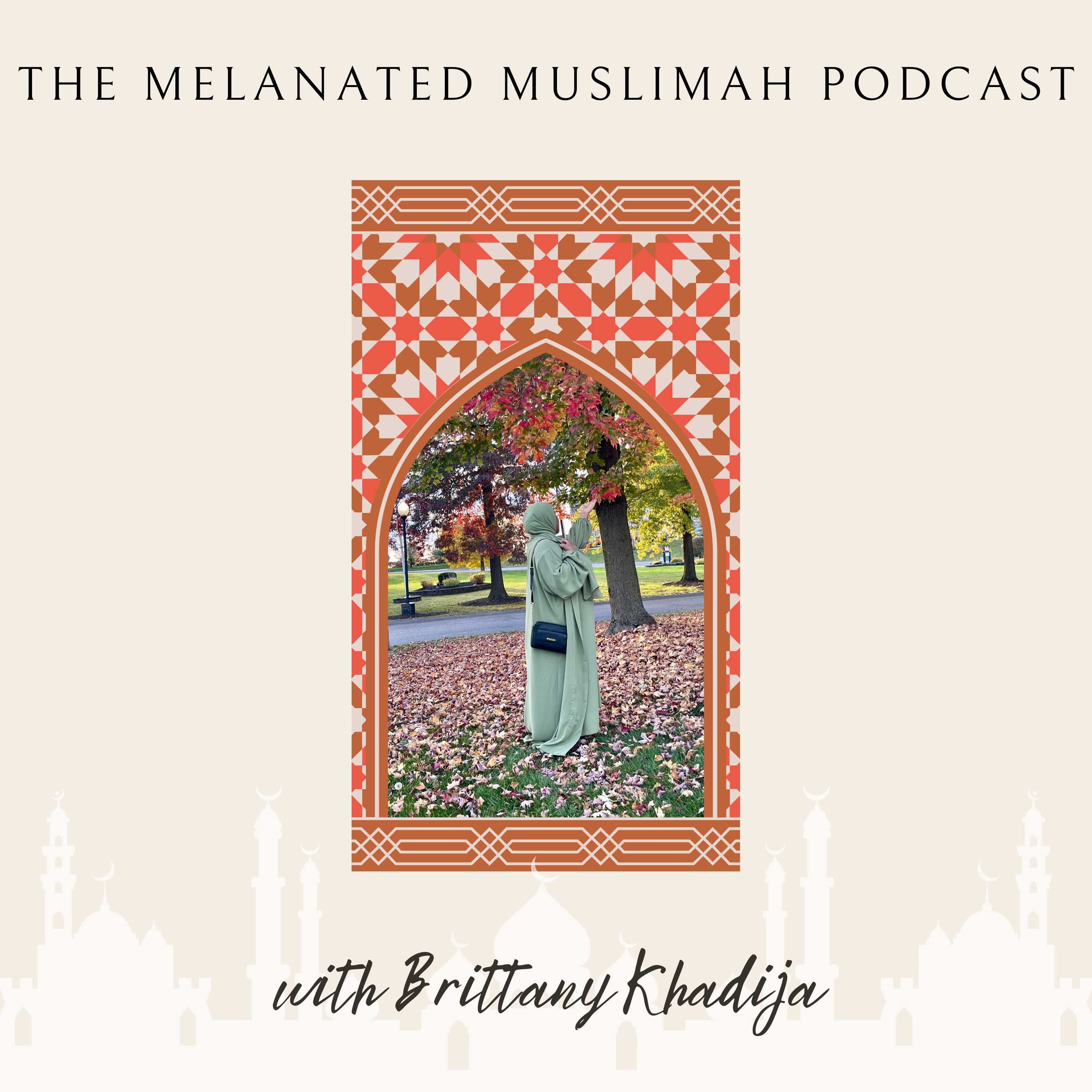 The Melanated Muslimah