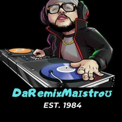 DaRemixMaɪstroʊ