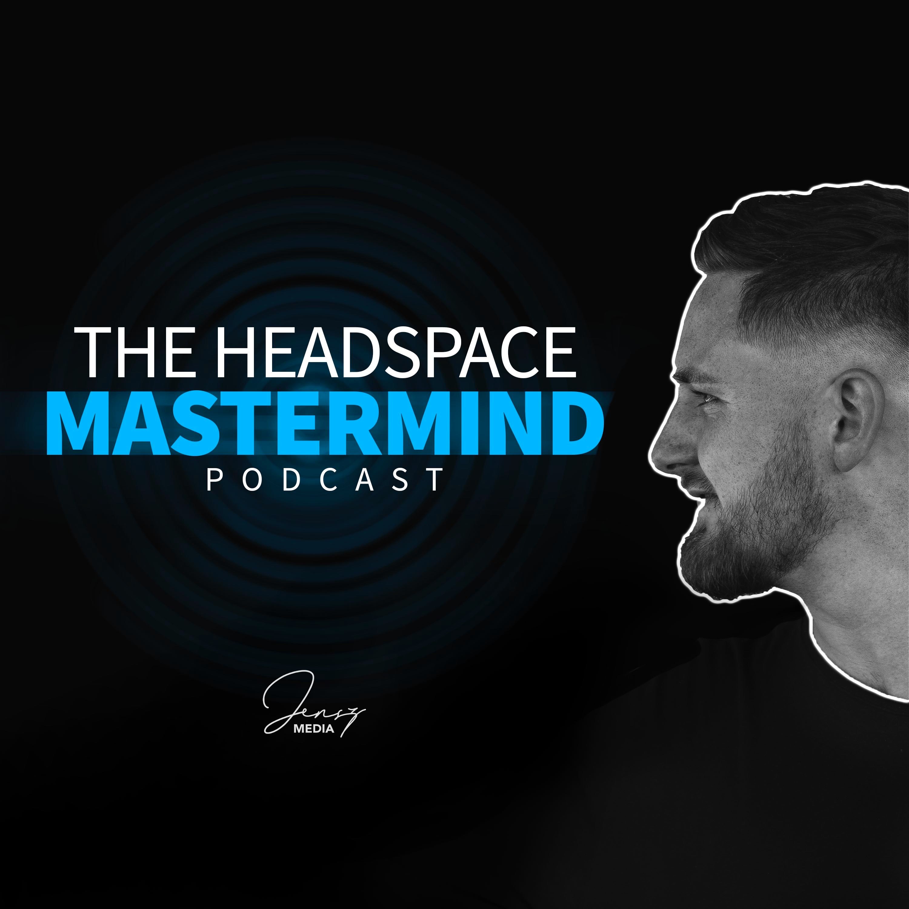 The Headspace Mastermind Podcast