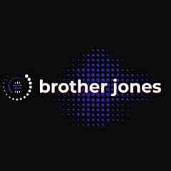 brother jones