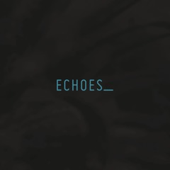 ECHOES_