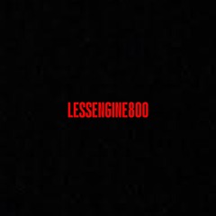 LESSENGINE800
