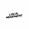 Local Movement