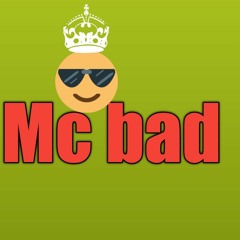 Mc bad
