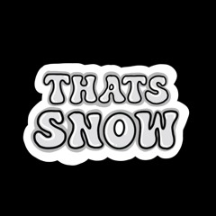 ThatsSnøw