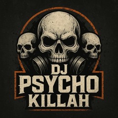 Dj Psycho Killah