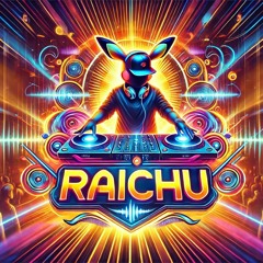 Dj Raichu