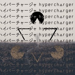 Hypercharger