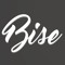 Bise HD