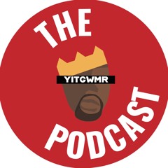 The YITGWMR Podcast