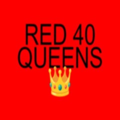 RED DYE 40 QUEENS