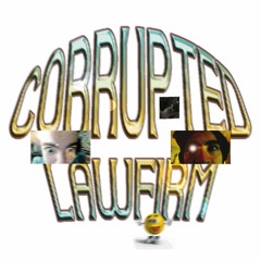 CORRUPTED LAWFIRM
