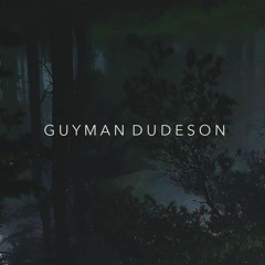 Guyman Dudeson