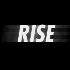 RISE