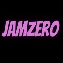 JamZero