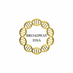 Broadway DNA