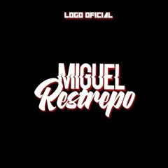 Miguel Restrepo DJ //