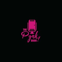 The PYNK Door Podcast