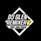 DJ GLENN RMX