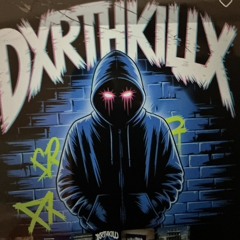 DJ DxrthKillx