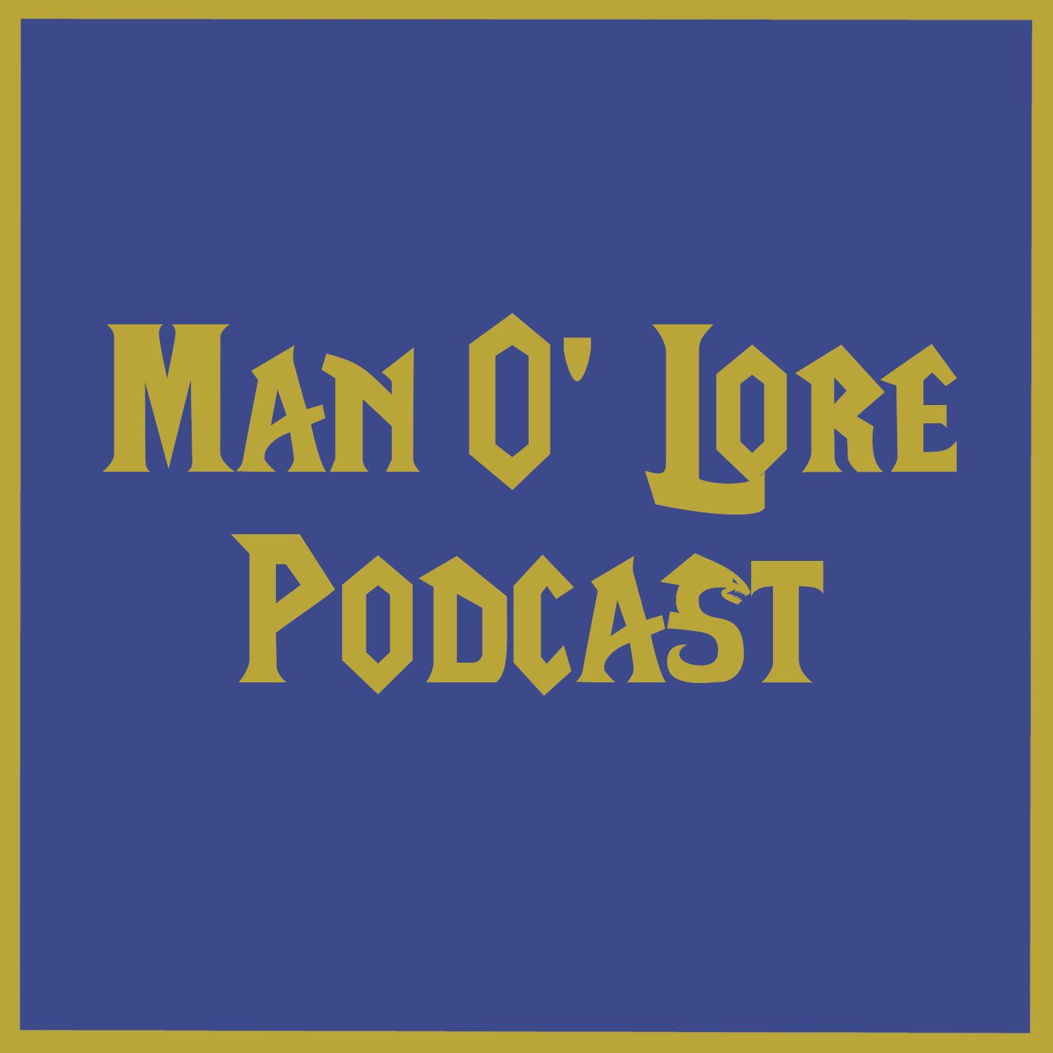 Man O' Lore Podcast