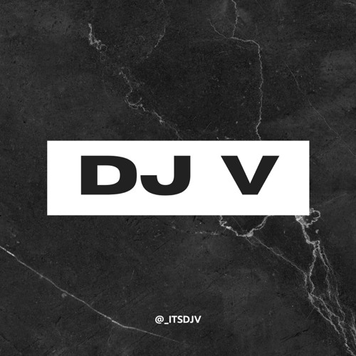 Stream DJ V music | Listen to songs, albums, playlists for free on ...