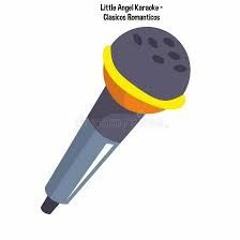 Little Angel Karaoke - Clasicos Romanticos