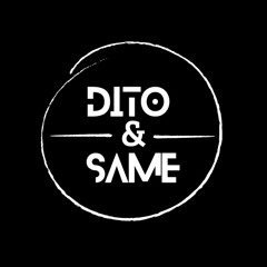 Dito&Same