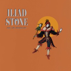 Iliad Stone and the Monarchy