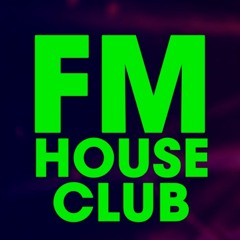 FM House Club