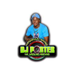Dj Porter TopShella Sound