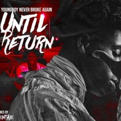 NBA Youngboy - Until I Return