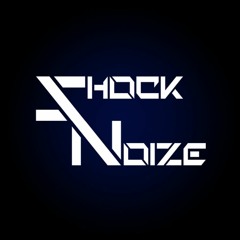ShockNoize