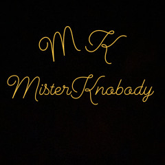 MisterKnobody