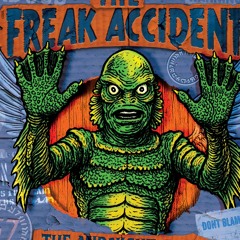 The Freak Accident
