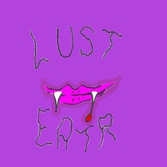 Lust Eatr