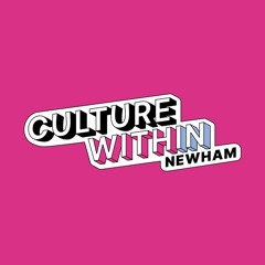 Culture Within Newham