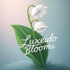Luxeido Blooms