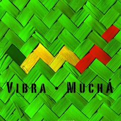 VibraMuchá
