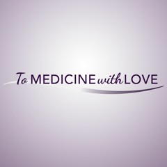 To Medicine with Love
