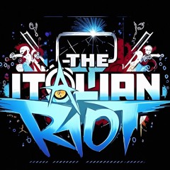 The Italian Riot