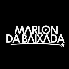 DJ MARLON DA BAIXADA ✌️🇹🇷🇰🇵